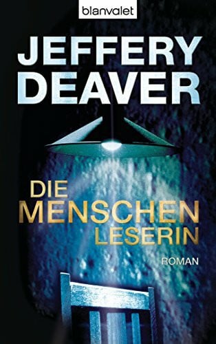 Haufschild, Thomas Die Menschenleserin: Roman (Kathryn-Dance-Thriller, Band 1)