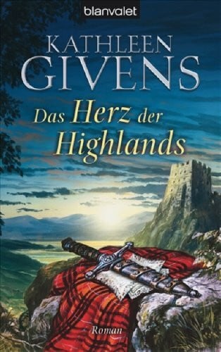 Givens, Kathleen Das Herz der Highlands: Roman