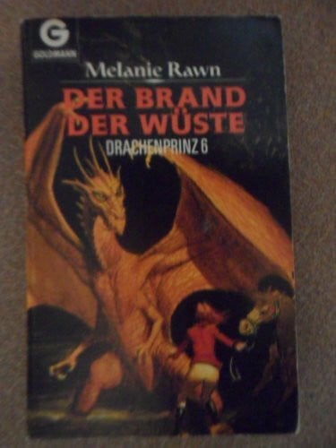 Rawn, Melanie Der Brand der Wüste. Drachenprinz 6