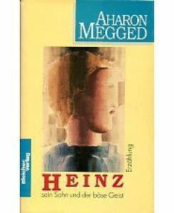 Megged, Aharon Heinz, sein Sohn und der böse Geist
