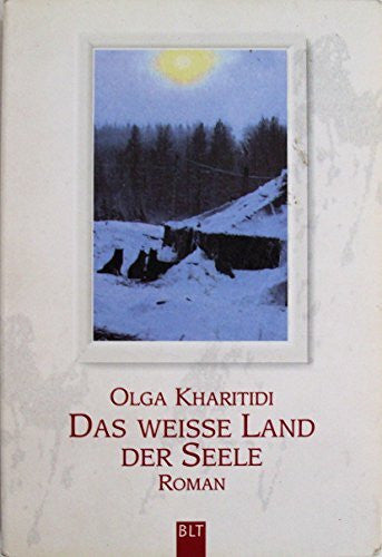 Sabine Schulte Das weisse Land der Seele (BLT. Bastei Lübbe Taschenbücher)