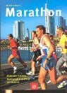 Raatz, Wilfried Marathon: Alles über Training, Wettkampf, Ernährung und Medizin