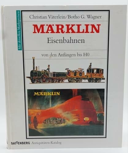 Wagner, Botho G. Märklin-Eisenbahnen