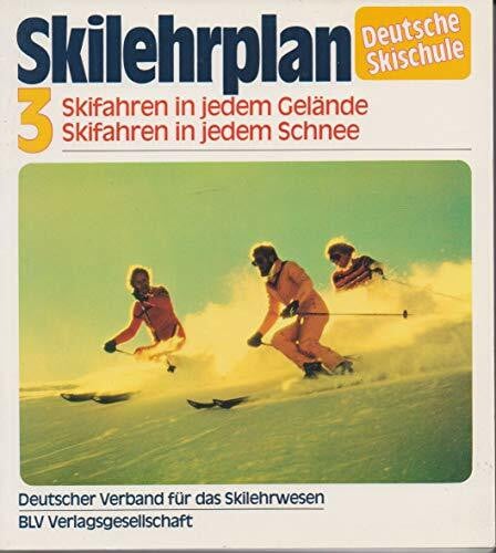 unbekannt Ski-Lehrplan : Skifahren in jedem Gelände, Skifahren in jedem Schnee