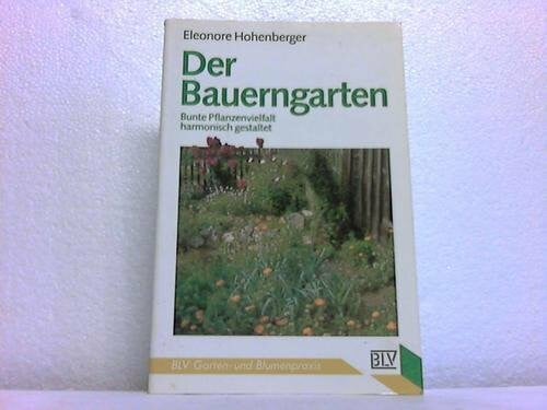 Eleonore Hohenberger Der Bauerngarten