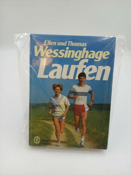 Wessinghage, Ellen und Thomas: Laufen. Der Ratgeber für Ausrüstung, Technik, Training, Ernährung, Frauenlaufen, Laufmedizin.
