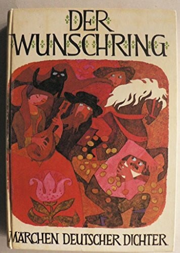 Willie Fehse Der Wunschring. (Märchen deutscher Dichter)