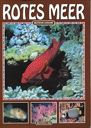 Hein, A. Rotes Meer (Il fantastico mondo della natura)