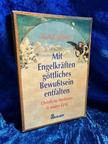 Andrews, Ted Mit Engelkräften göttliches Bewußtsein entfalten