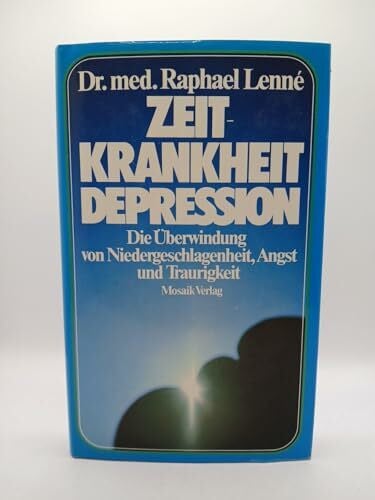 Lenne, Raphael Zeitkrankheit Depression