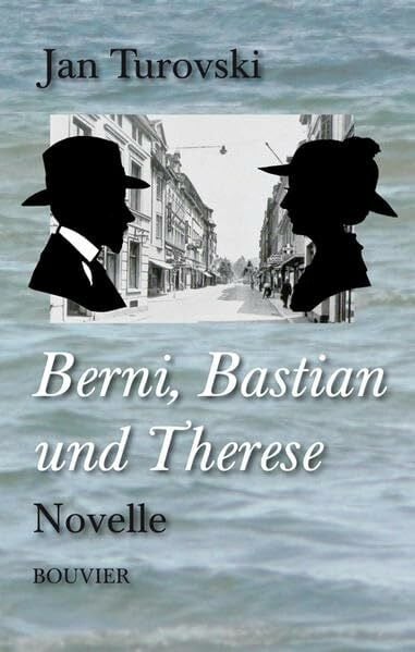 Turovski, Jan Berni, Bastian und Therese: Novelle