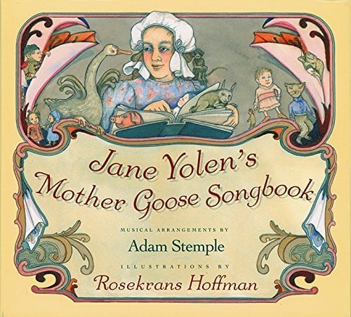Hoffman, Rosekrans Jane Yolen's Mother Goose Songbook