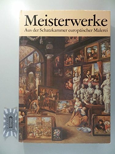 Bilzer Bert und Fritz Winzer Meisterwerke. Aus der Schatzkammer europäischer Malerei