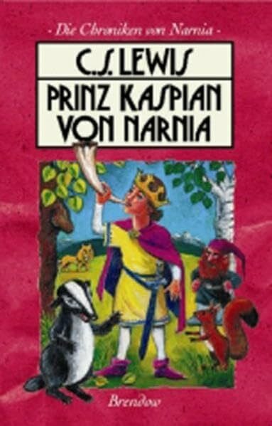 Lademann-Wildhagen, Lena Die Chroniken von Narnia 4. Prinz Kaspian von Narnia (Edition C - M)
