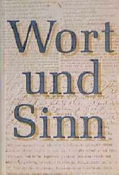 Heinz König Wort und Sinn - Lesebuch für den Deutschunterricht - Oberstufe