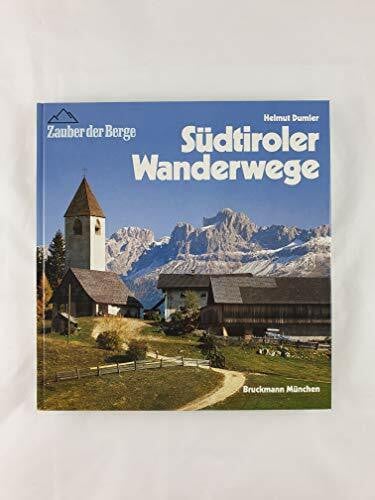 Dumler, Helmut Südtiroler Wanderwege (Zauber der Berge)
