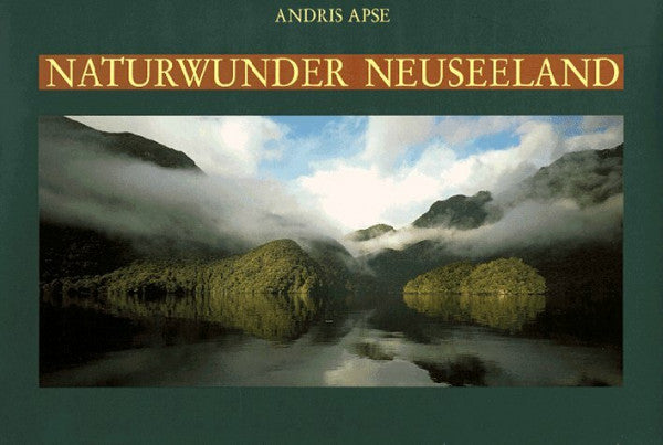 Andy Dennis Naturwunder Neuseeland