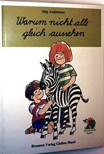 Stig Andersson Warum nicht alle gleich aussehen ( Schreibschrift )