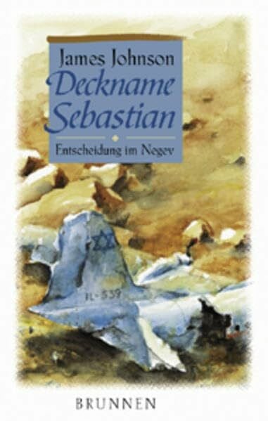 Noack, Hans G Deckname Sebastian. Entscheidung im Negev