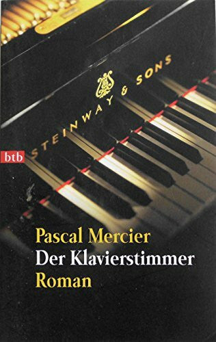Mercier, Pascal Der Klavierstimmer: Roman