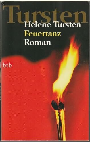 Holger Wolandt Feuertanz: Roman (Die Irene-Huss-Krimis, Band 6)