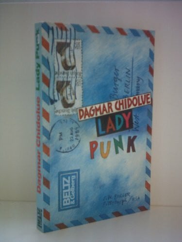 Chidolue, Dagmar Lady Punk: Roman (Beltz & Gelberg)