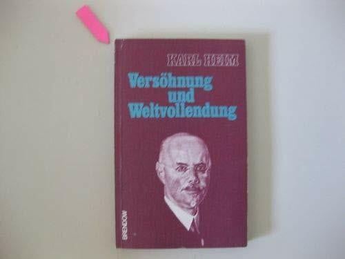 Heim, Karl Versöhnung und Weltvollendung (Edition C - X)