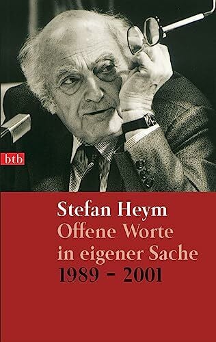 Heym, Stefan Offene Worte in eigener Sache: Gespräche, Reden, Essays 1989-2001