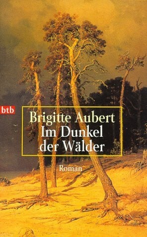Aubert, Brigitte Im Dunkel der Wälder.