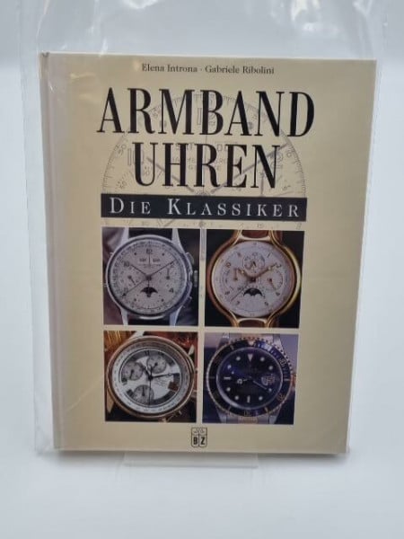 Introna, Elena / Ribolini, Gabriele Armbanduhren. Die Klassiker