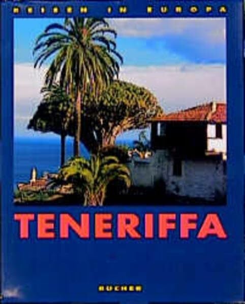Schulz, Paul O Teneriffa (Reisen in Europa)