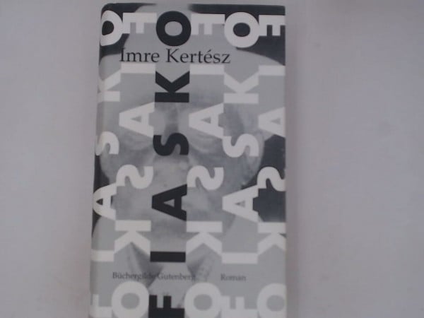 Imre Kertész Fiasko