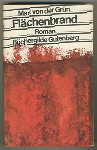 Max von der Grün Flächenbrand. Roman