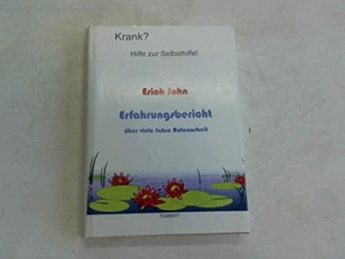 John, Erich Erfahrungsbericht über viele Jahre Rutenarbeit