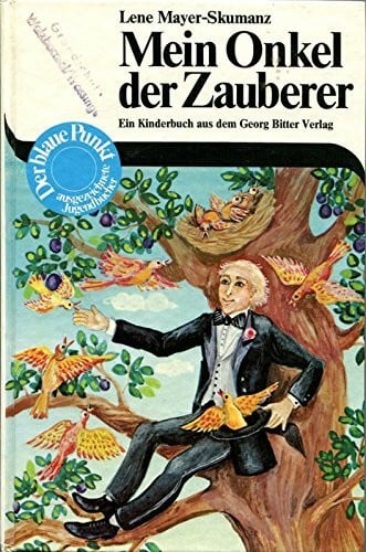 Mayer Skumanz Lene Mein Onkel der Zauberer
