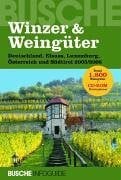 Busche Infoguide Winzer & Weingüter Deutschland, Elsass, Luxemburg, Österreich und Südtirol 2005/2006. Busche Infoguide