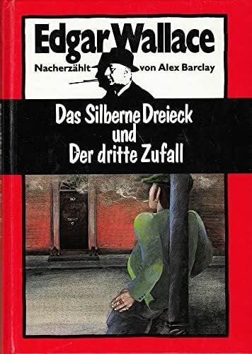 Barclay, Alex Das silberne Dreieck und der dritte Zufall