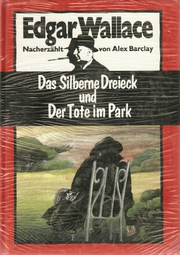 Barclay, Alex Das Silberne Dreieck / Der Tote im Park