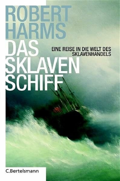 Müller, Michael Das Sklavenschiff: Eine Reise in die Welt des Sklavenhandels (Hardcover Non-Fiction)