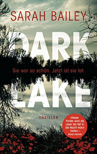 Bailey, Sarah Dark Lake: Thriller (Detective Gemma Woodstock ermittelt in Australien, Band 1)