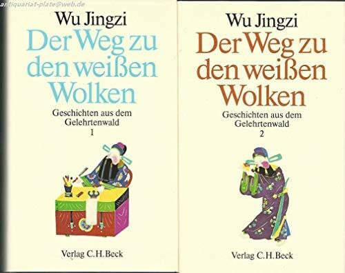 Schmitt, Gerhard Der Weg zu den weissen Wolken: Geschichten aus dem Gelehrtenwald (Orientalische Bibliothek)