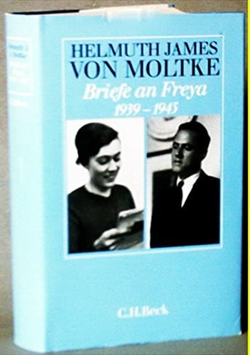 James, Helmuth; von Moltke, Freya (Handsignierung) Briefe an Freya 1939 - 1945
