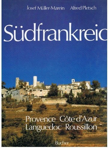 Pletsch, Alfred Südfrankreich. Sonderausgabe. Provence, Cote d'Azur, Languedoc, Roussillon