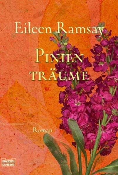 Ramsay, Eileen Pinienträume: Roman (Allgemeine Reihe. Bastei Lübbe Taschenbücher)
