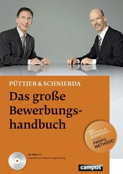 Schnierda, Uwe Das große Bewerbungshandbuch: Mit Püttjer & Schmierda Profil-Methode