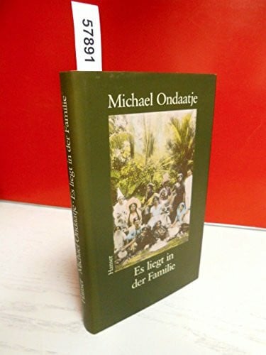 Michael Ondaatje Es liegt in der Familie