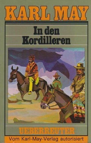 May, Karl (May, Karl): Karl May Taschenbücher, Bd.13, In den Kordilleren