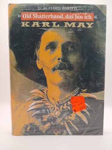 Bartos, Burghard Old Shatterhand, das bin ich, Karl May