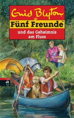 Christoph, Silvia Fünf Freunde und das Geheimnis am Fluss (Einzelbände, Band 47)