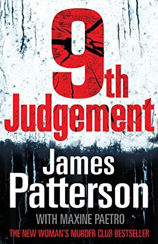 Patterson, James 9th Judgement: Women and children will be the first to die... (Women’s Murder Club 9)